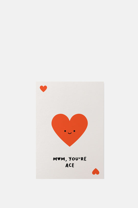 Mum You're Ace Card
