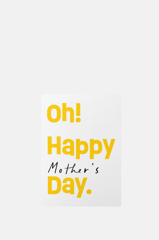 Oh! Happy Mother's Day Card