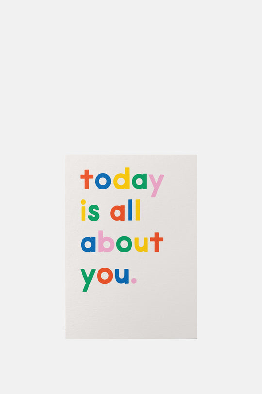 Today Is All About You Card