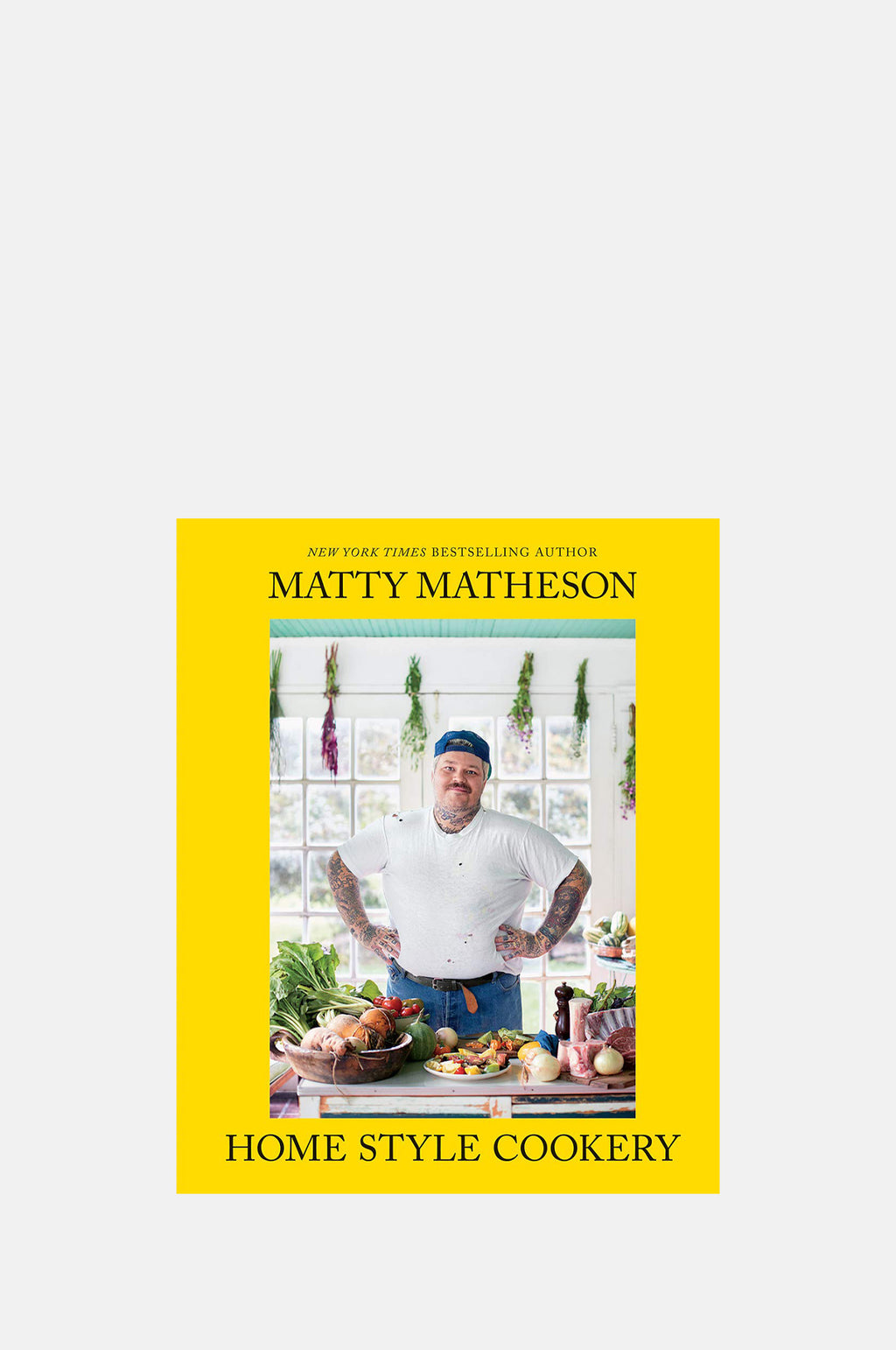 Matty Matheson Home Style Cookery.