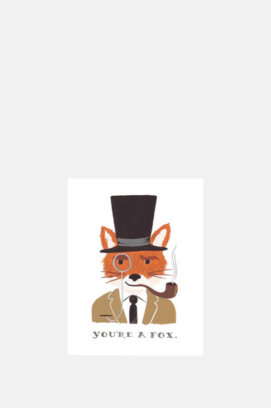 You're A Fox Card